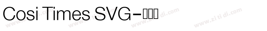 Cosi Times SVG字体转换